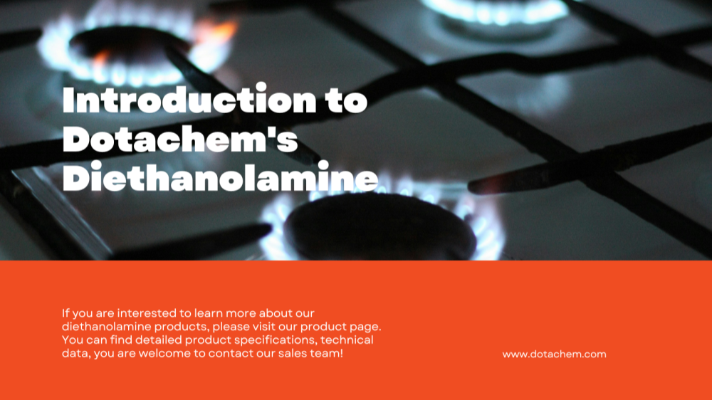 Dotachem'in Diethanolamine Giriş: İstifadə və tətbiqlər