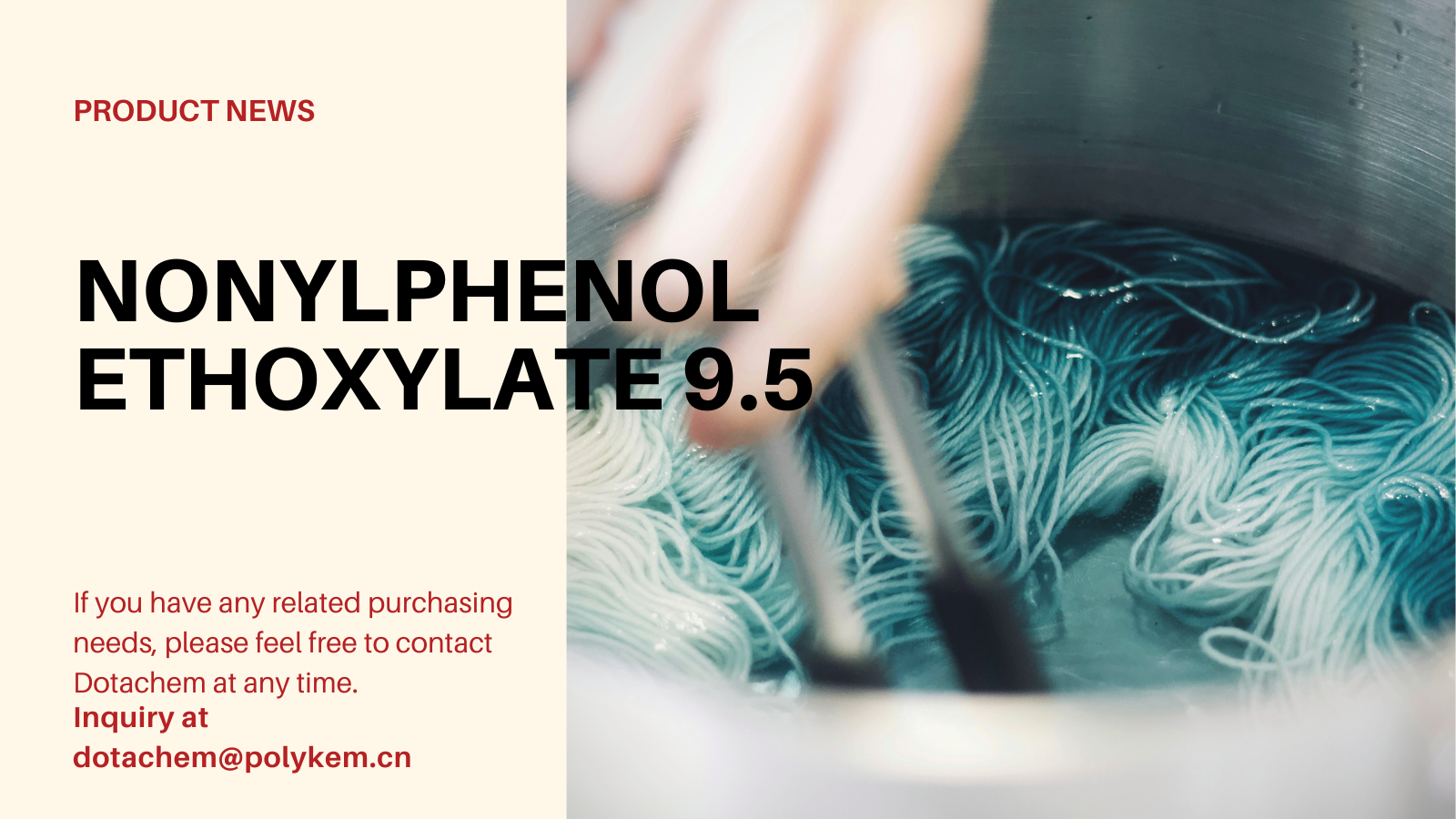 Dotachem-in faydası üçün istifadə olunan 9.5 mol, qeyri -ilfenol etoksylatı nədir və tədarük edir!